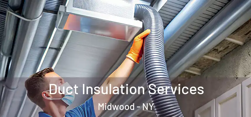 Duct Insulation Services Midwood - NY