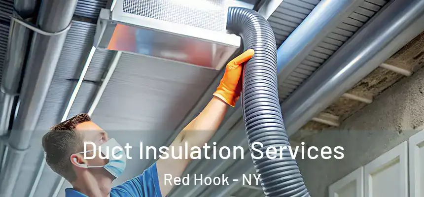 Duct Insulation Services Red Hook - NY