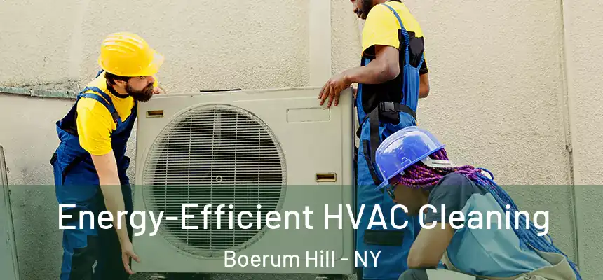  Energy-Efficient HVAC Cleaning Boerum Hill - NY