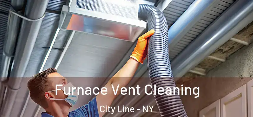 Furnace Vent Cleaning City Line - NY