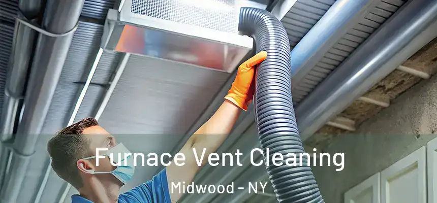  Furnace Vent Cleaning Midwood - NY