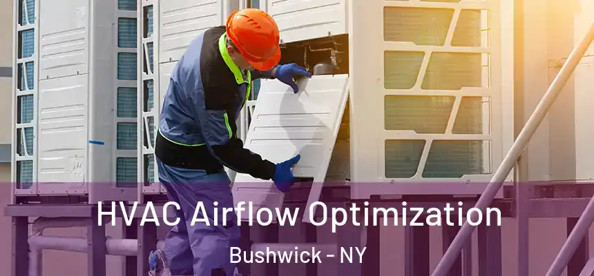 HVAC Airflow Optimization Bushwick - NY