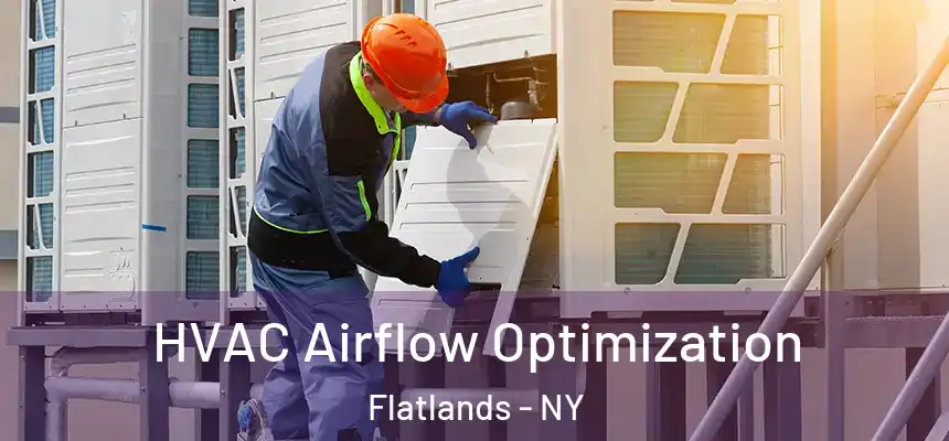 HVAC Airflow Optimization Flatlands - NY