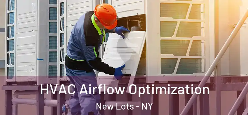 HVAC Airflow Optimization New Lots - NY
