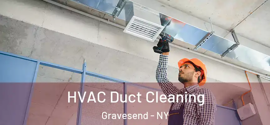 HVAC Duct Cleaning Gravesend - NY