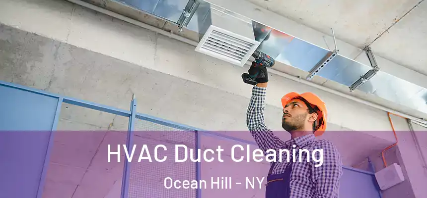HVAC Duct Cleaning Ocean Hill - NY