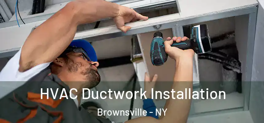 HVAC Ductwork Installation Brownsville - NY