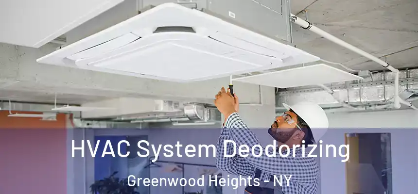  HVAC System Deodorizing Greenwood Heights - NY