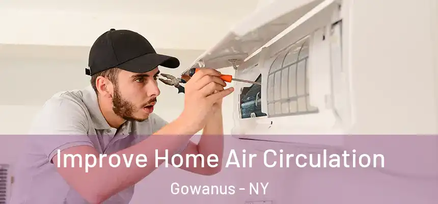 Improve Home Air Circulation Gowanus - NY