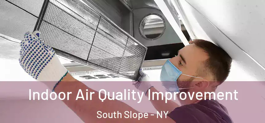 Indoor Air Quality Improvement South Slope - NY