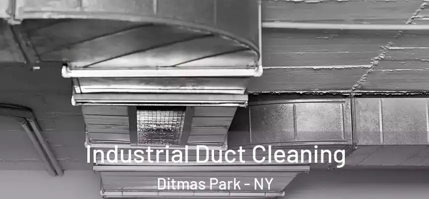 Industrial Duct Cleaning Ditmas Park - NY