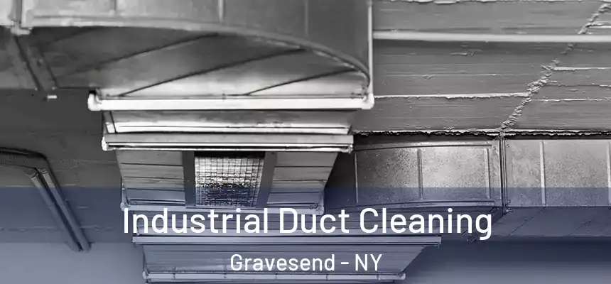 Industrial Duct Cleaning Gravesend - NY
