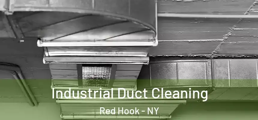 Industrial Duct Cleaning Red Hook - NY