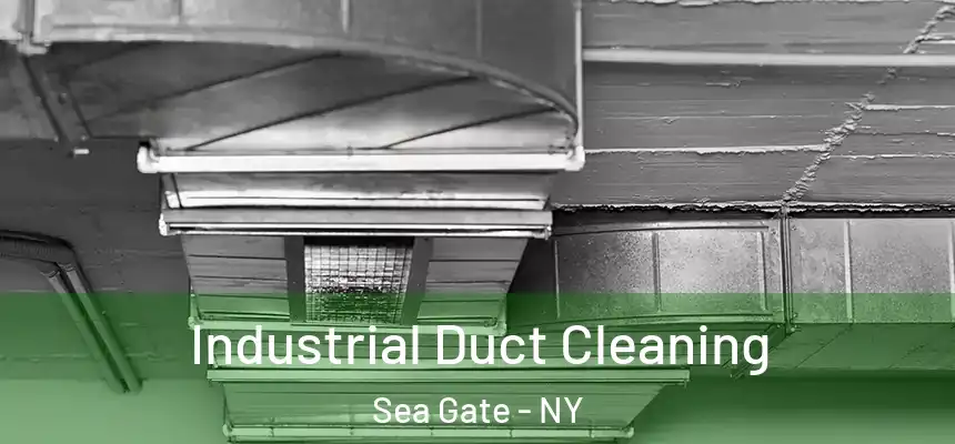  Industrial Duct Cleaning Sea Gate - NY