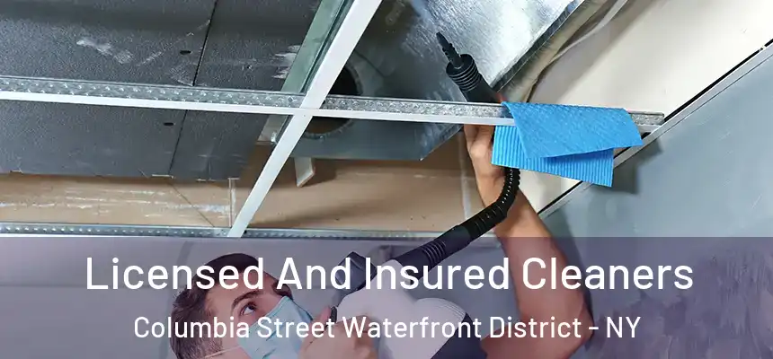 Licensed And Insured Cleaners Columbia Street Waterfront District - NY