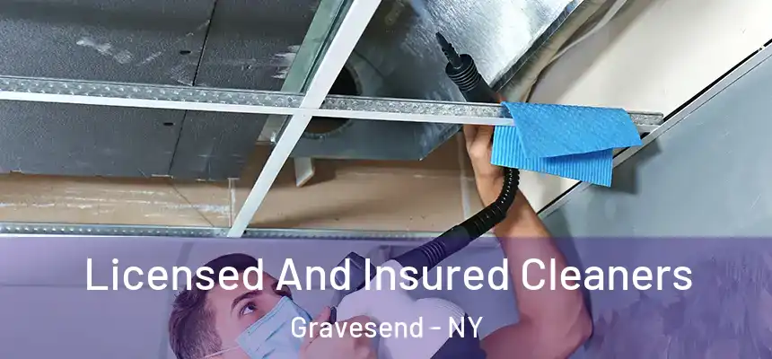 Licensed And Insured Cleaners Gravesend - NY