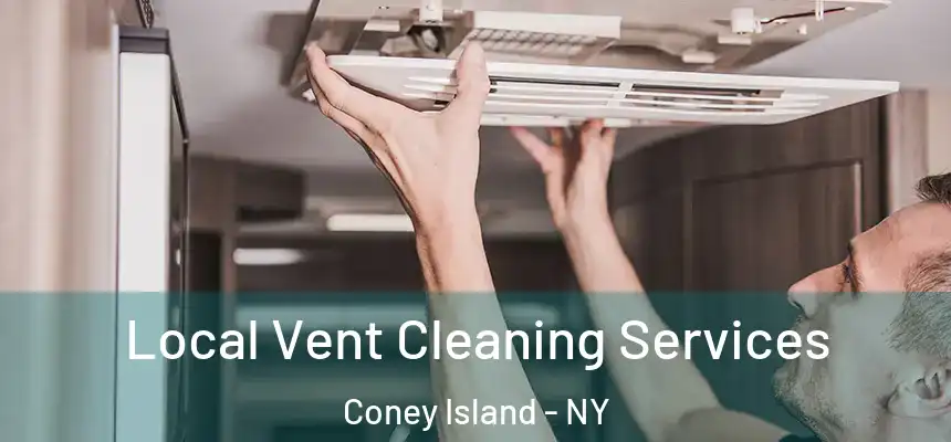 Local Vent Cleaning Services Coney Island - NY