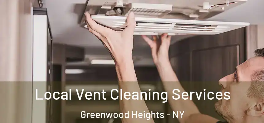 Local Vent Cleaning Services Greenwood Heights - NY