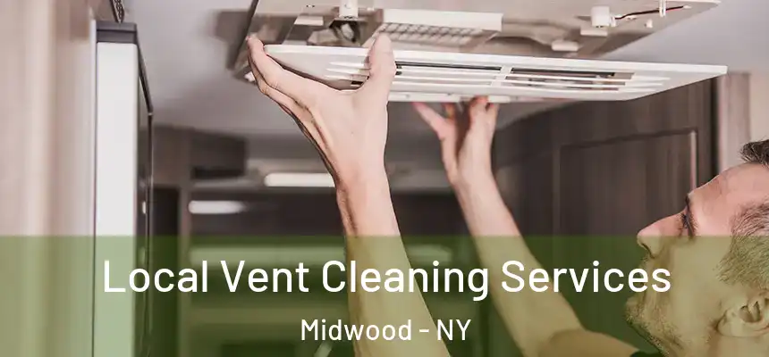 Local Vent Cleaning Services Midwood - NY