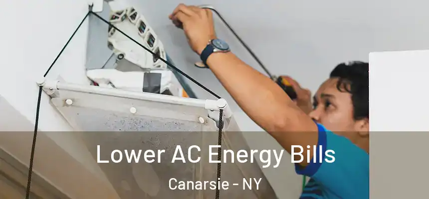 Lower AC Energy Bills Canarsie - NY