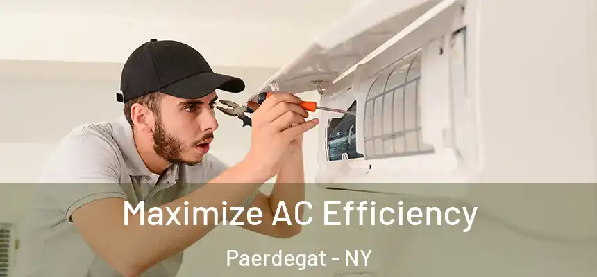 Maximize AC Efficiency Paerdegat - NY
