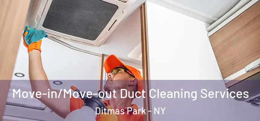  Move-in/Move-out Duct Cleaning Services Ditmas Park - NY
