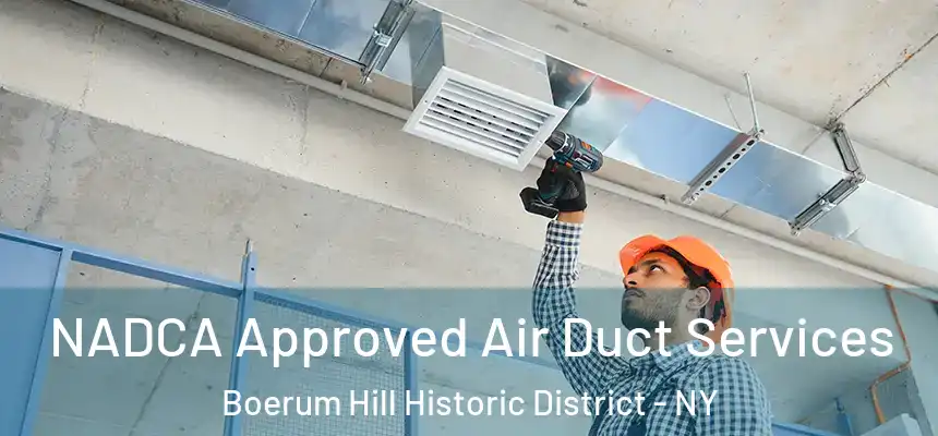 NADCA Approved Air Duct Services Boerum Hill Historic District - NY