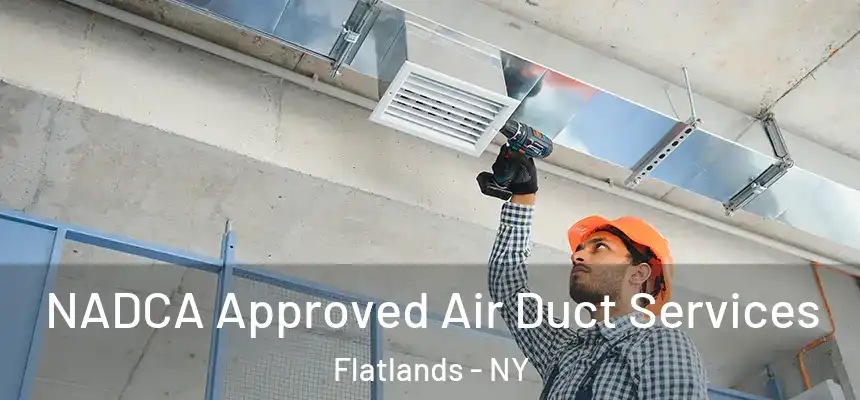  NADCA Approved Air Duct Services Flatlands - NY