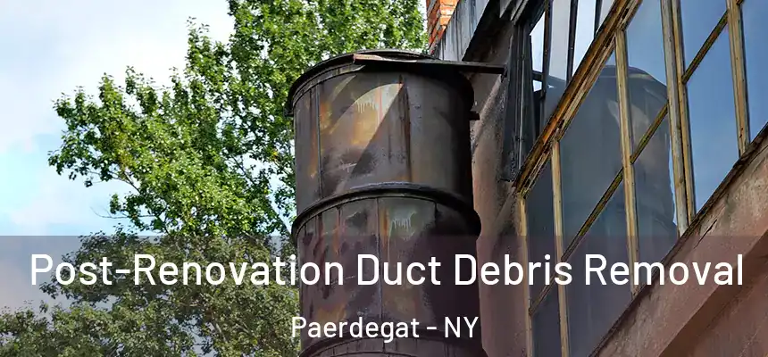 Post-Renovation Duct Debris Removal Paerdegat - NY