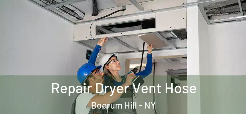 Repair Dryer Vent Hose Boerum Hill - NY