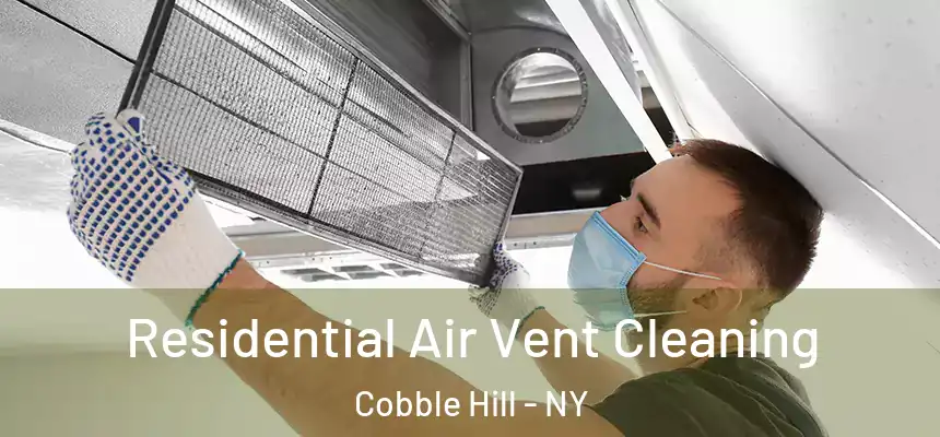  Residential Air Vent Cleaning Cobble Hill - NY
