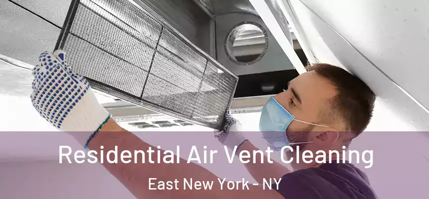 Residential Air Vent Cleaning East New York - NY