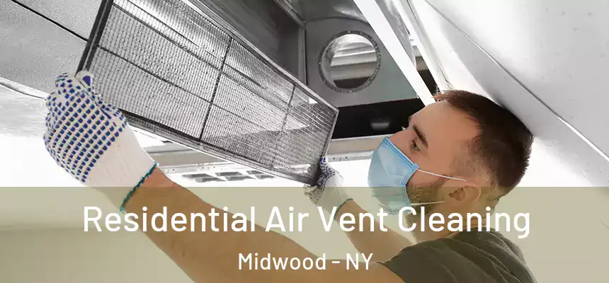 Residential Air Vent Cleaning Midwood - NY