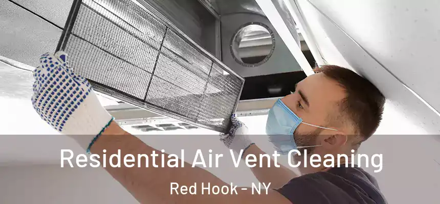  Residential Air Vent Cleaning Red Hook - NY