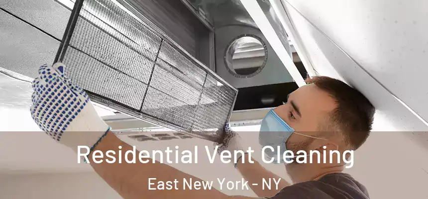 Residential Vent Cleaning East New York - NY