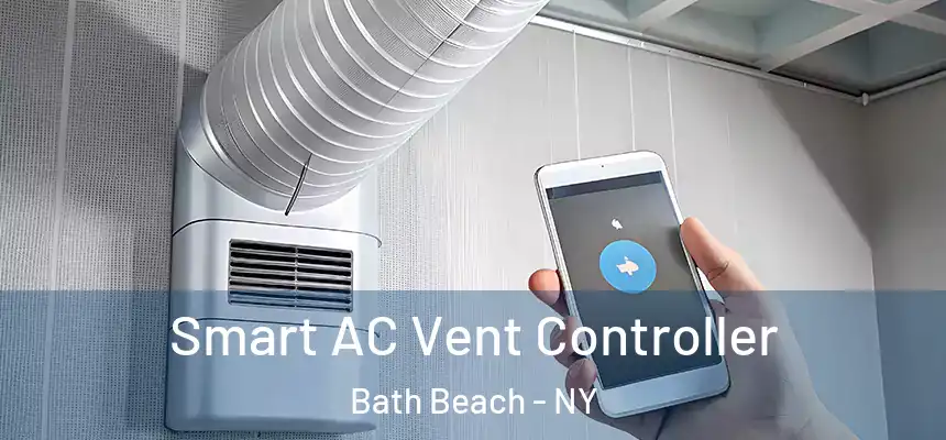 Smart AC Vent Controller Bath Beach - NY