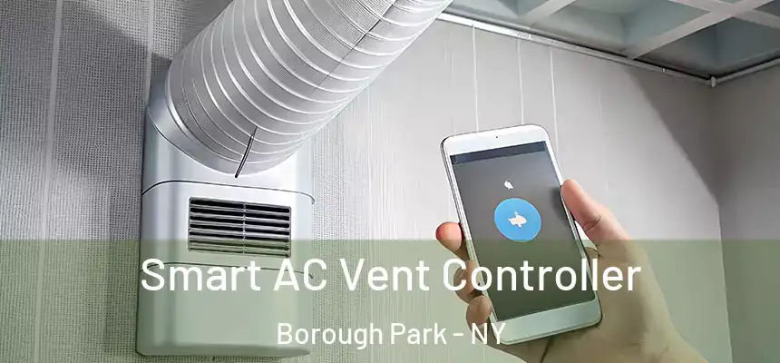 Smart AC Vent Controller Borough Park - NY
