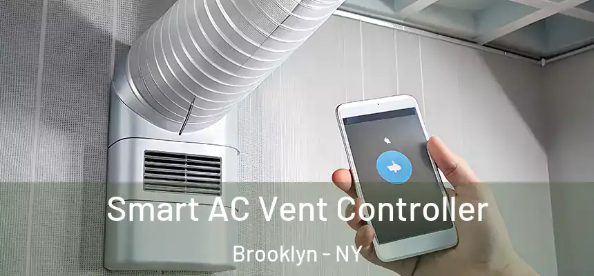 Smart AC Vent Controller Brooklyn - NY