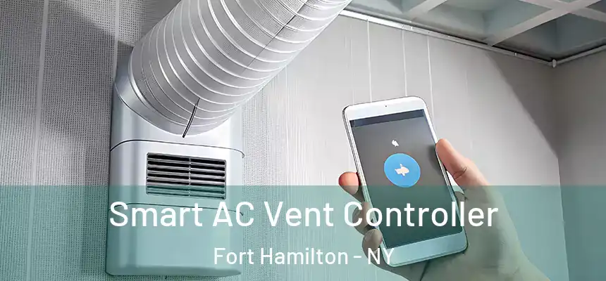 Smart AC Vent Controller Fort Hamilton - NY