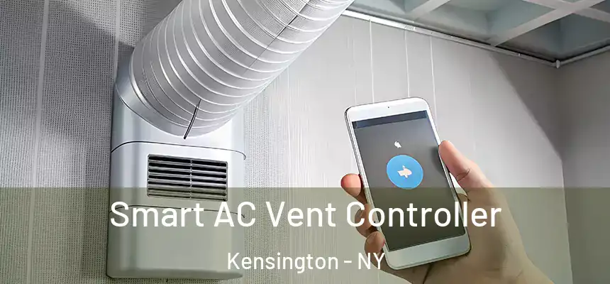 Smart AC Vent Controller Kensington - NY