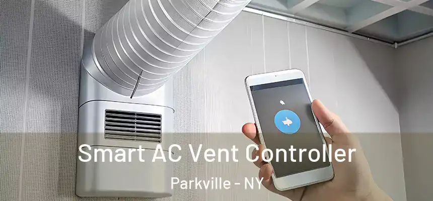 Smart AC Vent Controller Parkville - NY