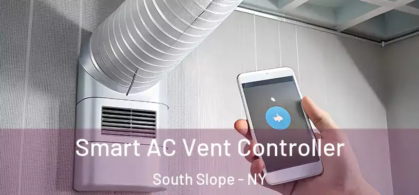Smart AC Vent Controller South Slope - NY