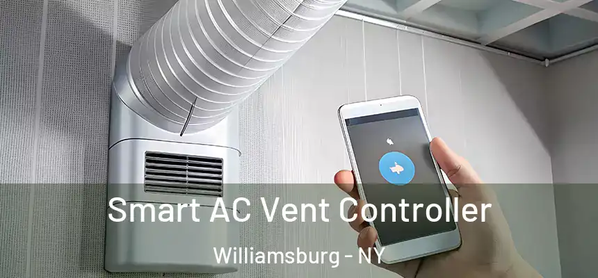 Smart AC Vent Controller Williamsburg - NY