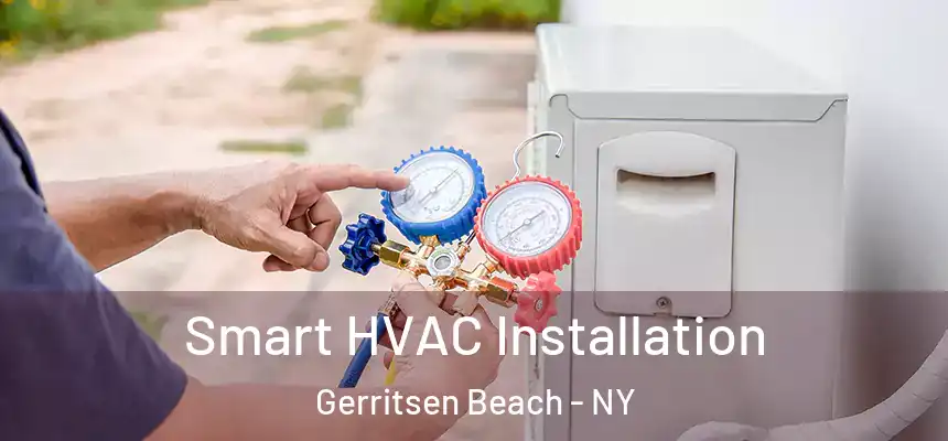  Smart HVAC Installation Gerritsen Beach - NY