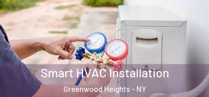 Smart HVAC Installation Greenwood Heights - NY