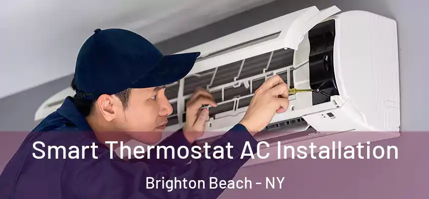  Smart Thermostat AC Installation Brighton Beach - NY