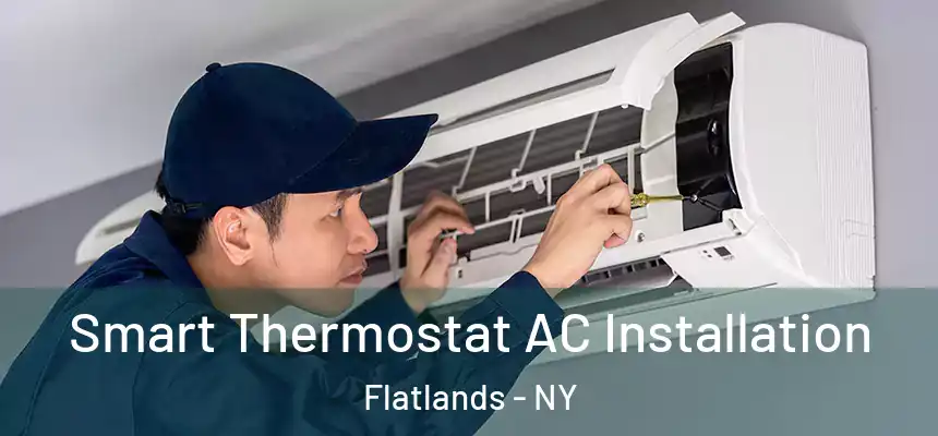 Smart Thermostat AC Installation Flatlands - NY