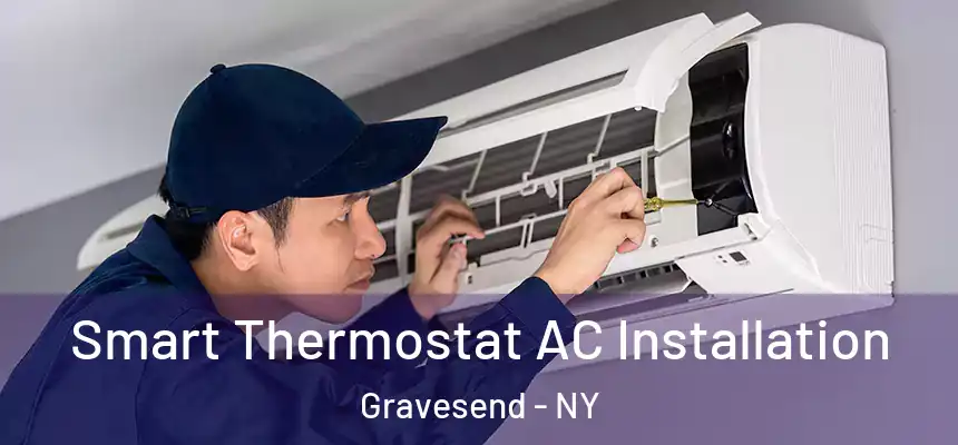 Smart Thermostat AC Installation Gravesend - NY