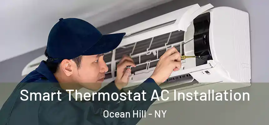 Smart Thermostat AC Installation Ocean Hill - NY