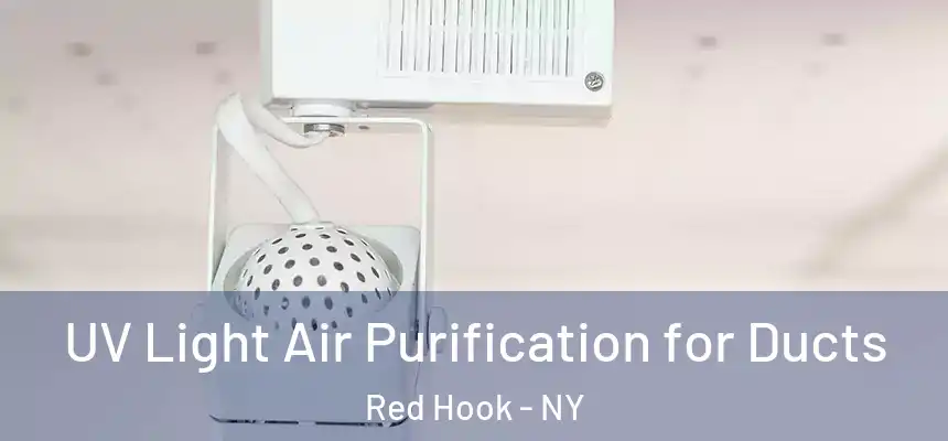 UV Light Air Purification for Ducts Red Hook - NY